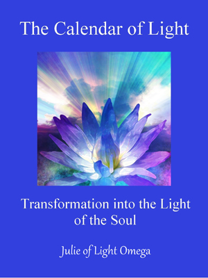 The Calendar of Light &ndash; Transformation into the Light of the Soul