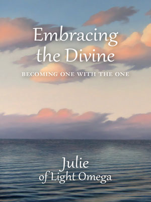 Embracing the Divine &ndash; Becoming One with the One