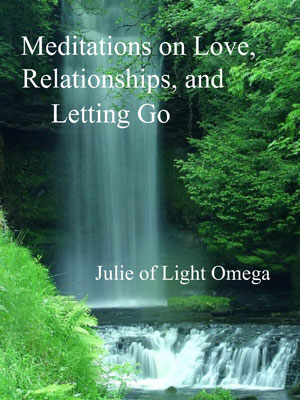 Meditations on Love, Relationships and Letting Go